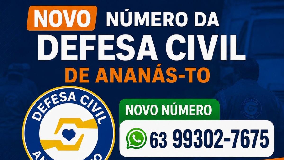 Novo número da Defesa Civil de Ananás!